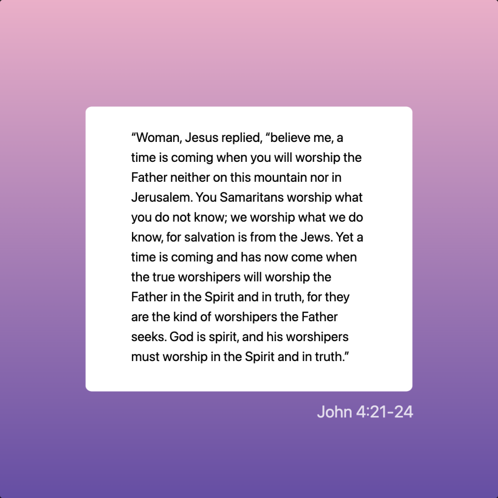 John 4:21-24