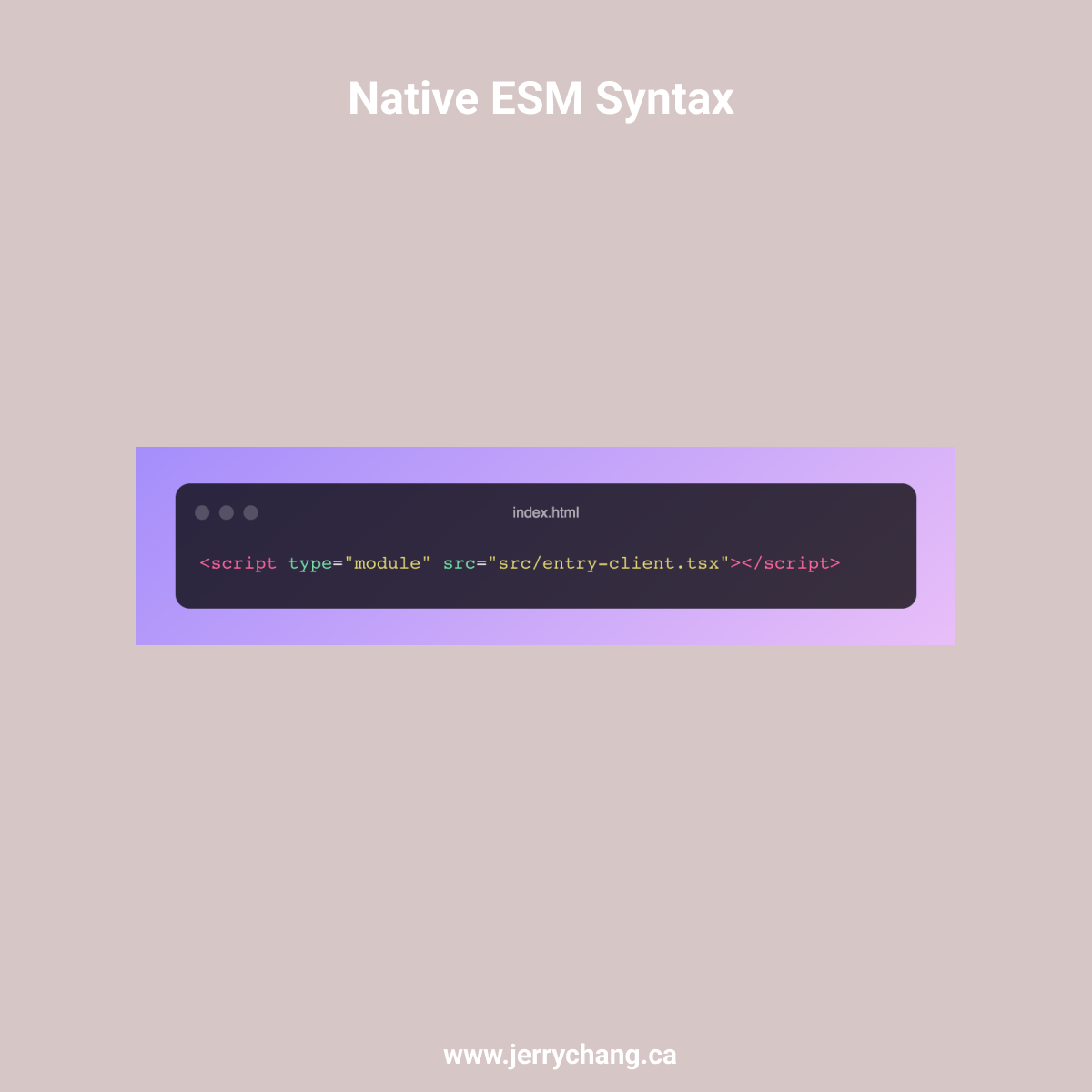 Vite: Native ESM Syntax